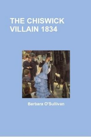 Cover of The Chiswick Villain, A Novel