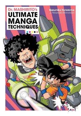 Cover of Dr. Mashirito's Ultimate Manga Techniques