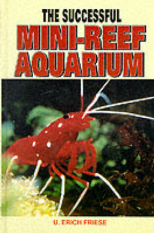 Cover of Successful Mini-reef Aquarium