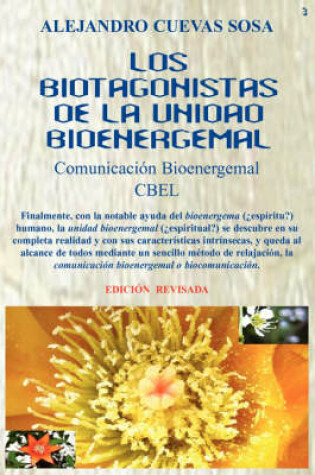 Cover of Los Biotagonistas De La Unidad Bioenergemal