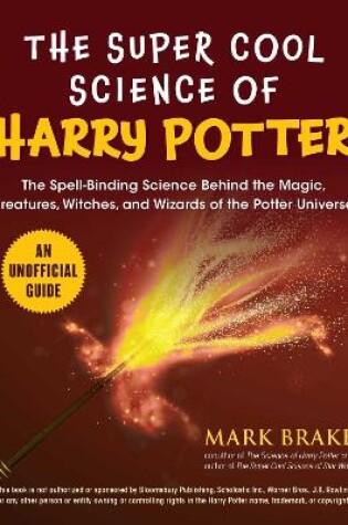 Cover of The Super Cool Science of Harry Potter