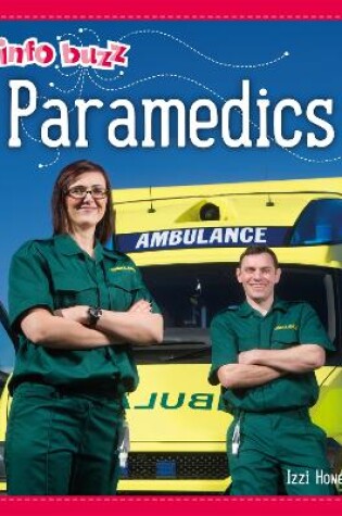 Cover of Info Buzz: People Who Help Us: Paramedics