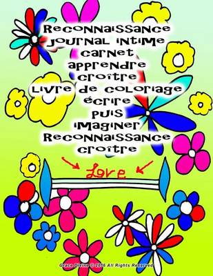 Book cover for Reconnaissance journal intime carnet apprendre croitre livre de coloriage ecrire puis imaginer Reconnaissance croitre