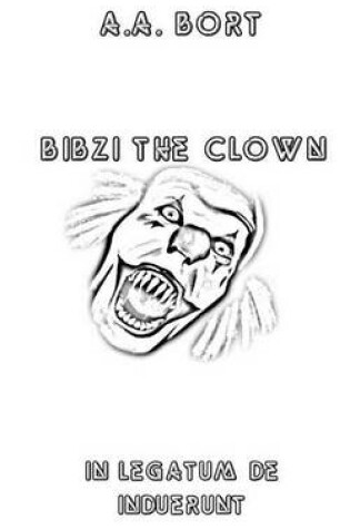 Cover of Bibzi the Clown in Legatum de Induerunt