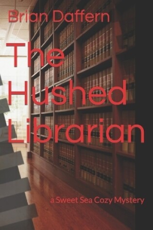 Cover of The Hushed Librarian