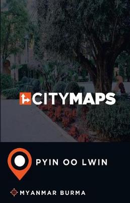 Book cover for City Maps Pyin Oo Lwin Myanmar Burma