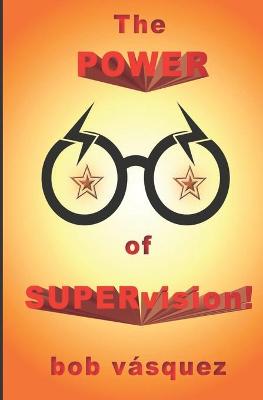 Book cover for The Power of SUPERvision