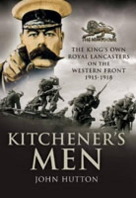 Book cover for Kitchener's Men: the King's Own Royal Lancasters on the Western Front 1915 - 1918