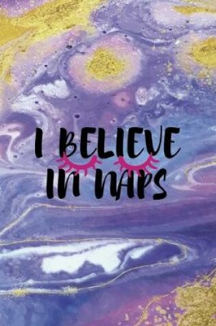 Cover of I Believe In Naps