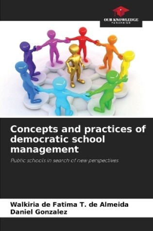 Cover of Concepts and practices of democratic school management