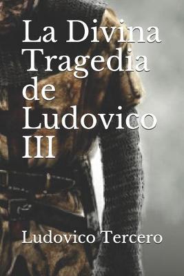 Cover of La Divina Tragedia de Ludovico III