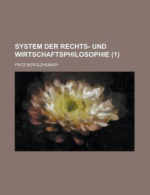 Book cover for System Der Rechts- Und Wirtschaftsphilosophie (1)