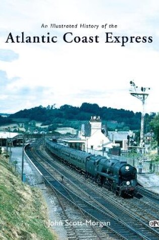 Cover of An Illustrated History of the Atlantic Coast Express