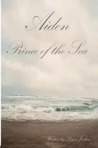 Cover of Aiden Prince of the Sea