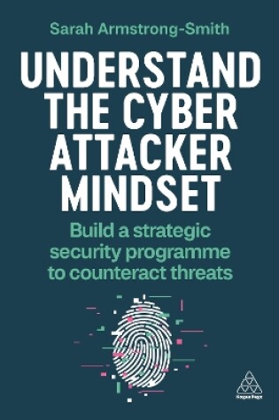 Cover of Understand the Cyber Attacker Mindset