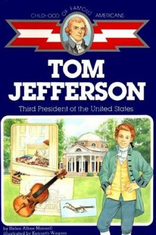 Cover of Tom Jefferson: Third President of the US