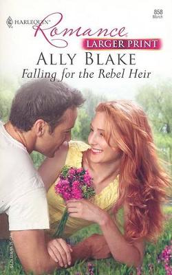 Cover of Falling for the Rebel Heir