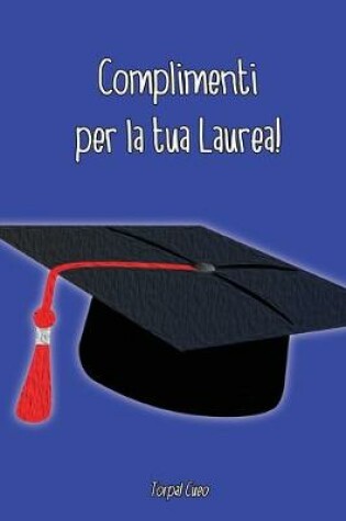 Cover of Complimenti per la tua Laurea!