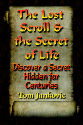 Cover of The Lost Scroll and the Secret of Life