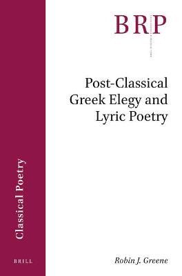 Cover of Post-Classical Greek Elegy and Lyric Poetry