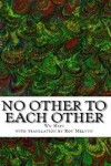 Book cover for No Other to Each Other