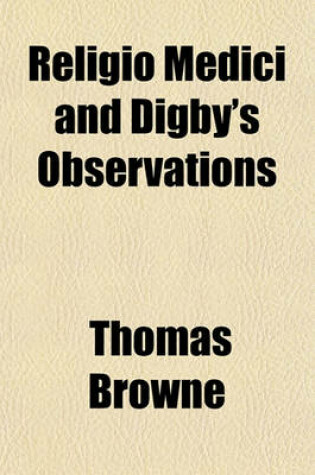 Cover of Religio Medici and Digby's Observations