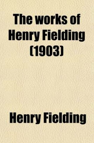 Cover of The Works of Henry Fielding (1903)