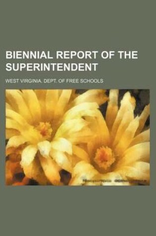 Cover of Biennial Report of the Superintendent