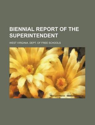 Book cover for Biennial Report of the Superintendent