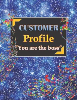 Book cover for Customer Profile "you Are the Boss"