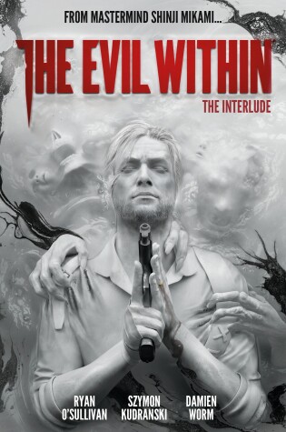 Cover of The Evil Within Volume 2: The Interlude