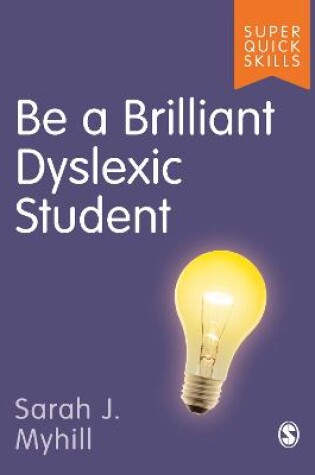 Cover of Be a Brilliant Dyslexic Student