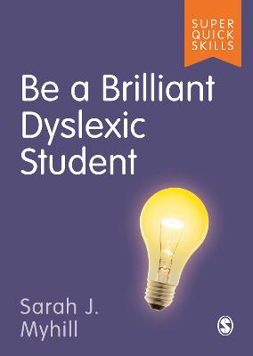 Cover of Be a Brilliant Dyslexic Student