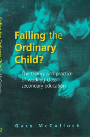 Cover of Failing the Ordinary Child?