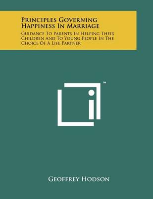 Book cover for Principles Governing Happiness In Marriage