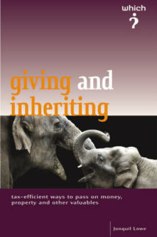 Cover of The "Which?" Guide to Giving and Inheriting