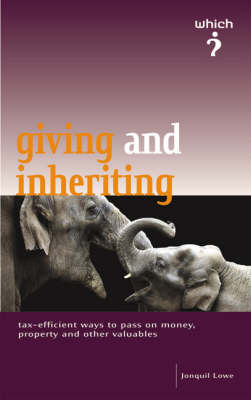 Book cover for The "Which?" Guide to Giving and Inheriting