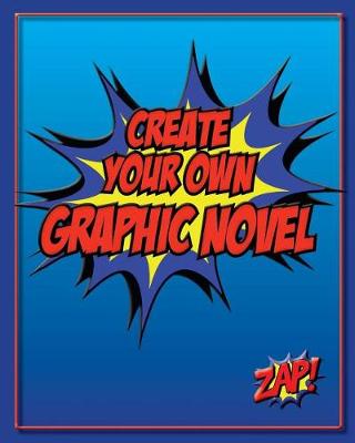 Book cover for Create Your Own Graphic Novel