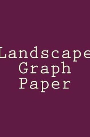 Cover of Landscape Graph Paper