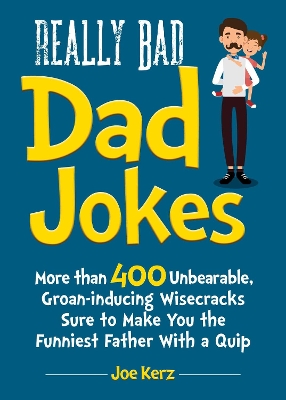 Book cover for Really Bad Dad Jokes