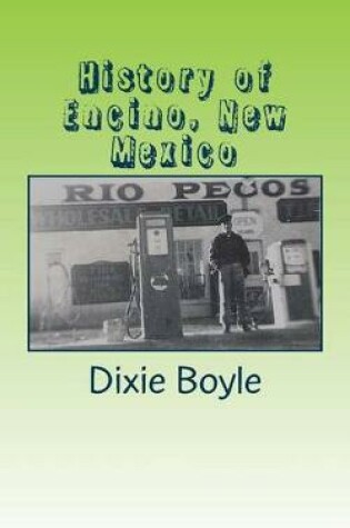 Cover of History of Encino, New Mexico