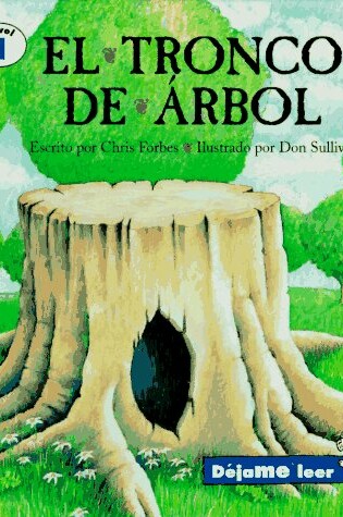 Cover of The Tree Stump, Spanish, El Tronco de Arbol, Let Me Read Series, Trade Binding