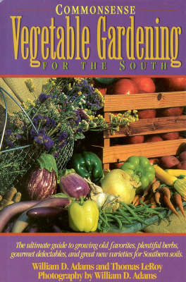 Book cover for Commonsense Vegetable Gardening for the South