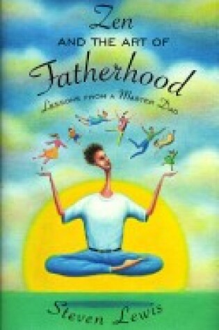Cover of Zen and the Art of Fatherhood