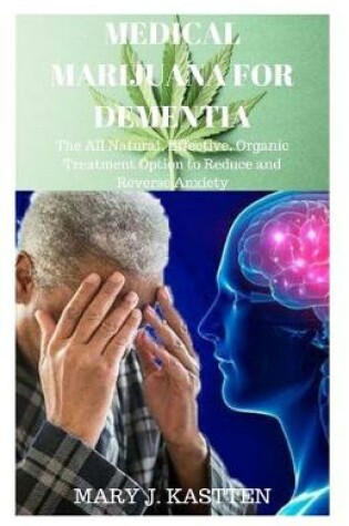 Cover of Medical Marijuana for Dementia