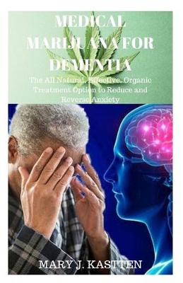 Book cover for Medical Marijuana for Dementia