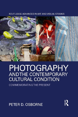 Cover of Photography and the Contemporary Cultural Condition