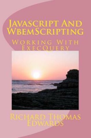 Cover of Javascript And WbemScripting