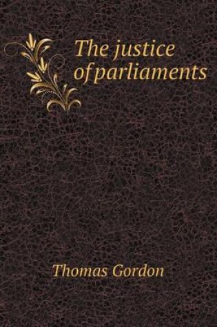 Cover of The justice of parliaments