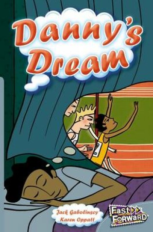 Cover of Danny's Dream Fast Lane Silver Fiction